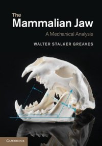 cover of the book The Mammalian Jaw: A Mechanical Analysis