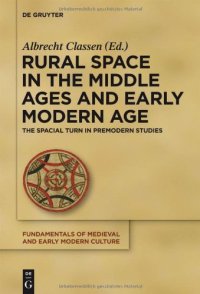 cover of the book Rural Space in the Middle Ages and Early Modern Age: The Spatial Turn in Premodern Studies