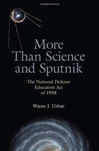 cover of the book More Than Science and Sputnik: The National Defense Education Act of 1958