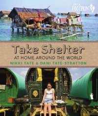 cover of the book Take shelter : at home around the world