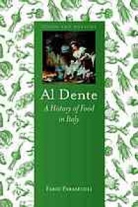 cover of the book Al dente : a history of food in Italy