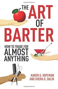 cover of the book The Art of Barter: How to Trade for Almost Anything