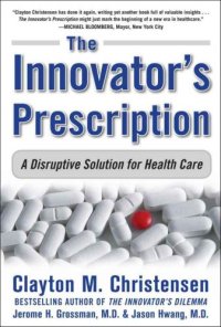 cover of the book The Innovator's Prescription