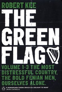 cover of the book The Green Flag: A history of Irish nationalism