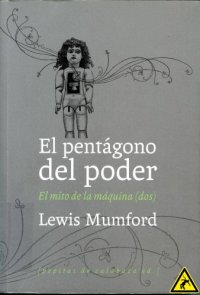 cover of the book El pentágono del poder. El mito de la máquina II