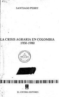 cover of the book La crisis agraria en Colombia, 1950-1980