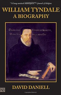 cover of the book William Tyndale: A Biography