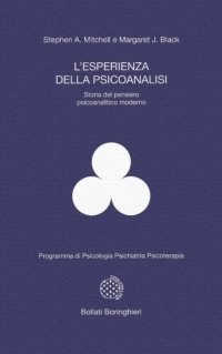 cover of the book L'esperienza della psicoanalisi. Storia del pensiero psicoanalitico moderno