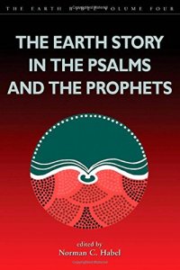 cover of the book The Earth Story in the Psalms and the Prophets