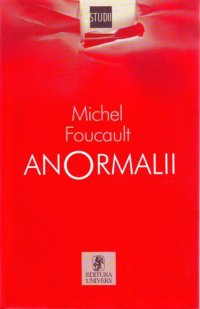 cover of the book Anormalii. Cursuri tinute la College de France 1974-1975