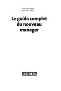 cover of the book Le guide complet du nouveau manager