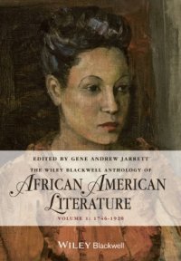 cover of the book The Wiley Blackwell Anthology of African American Literature: Volume 1, 1746 - 1920