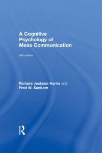 cover of the book A Cognitive Psychology of Mass Communication