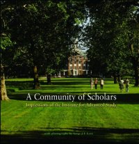 cover of the book A Community of Scholars: Impressions of the Institute for Advanced Study