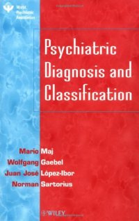 cover of the book Psychiatric Diagnosis and Classification (Based in part on presentation at 11th World Congress)