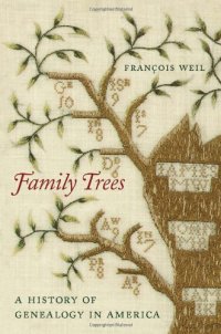 cover of the book Family Trees: A History of Genealogy in America