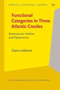 cover of the book Functional Categories in Three Atlantic Creoles: Saramaccan, Haitian and Papiamentu