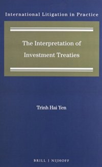 cover of the book The Interpretation of Investment Treaties