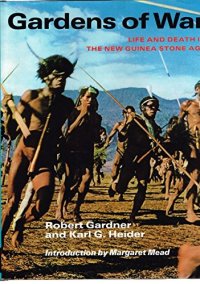 cover of the book Gardens of War: Life and Death in the New Guinea Stone Age