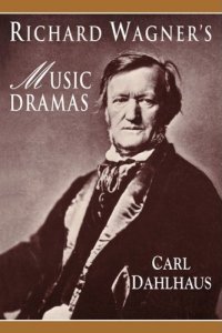 cover of the book Richard Wagner's Music Dramas