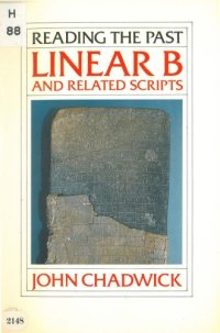 cover of the book Linear B and Related Scripts