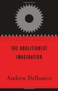 cover of the book The Abolitionist Imagination