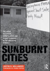 cover of the book Sunburnt Cities: The Great Recession, Depopulation and Urban Planning in the American Sunbelt