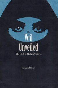 cover of the book The Veil Unveiled: The Hijab in Modern Culture