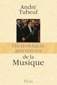 cover of the book Dictionnaire amoureux de la Musique