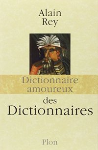 cover of the book Dictionnaire amoureux des Dictionnaires