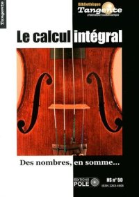 cover of the book Le calcul intégral : Des nombres, en somme...