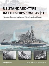 cover of the book US Standard-type Battleships 1941-45 (1): Nevada, Pennsylvania and New Mexico Classes