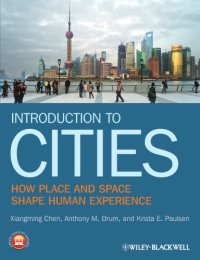 cover of the book Introduction to Cities: How Place and Space Shape Human Experience