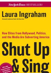 cover of the book Shut Up & Sing: How Elites from Hollywood, Politics, and the UN are Subverting America