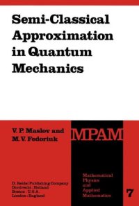 cover of the book Semi-Classical Approximation in Quantum Mechanics