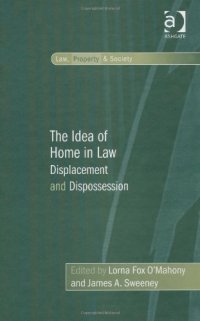 cover of the book The Idea of Home in Law: Displacement and Dispossession