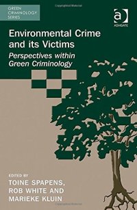 cover of the book Environmental Crime and Its Victims: Perspectives Within Green Criminology