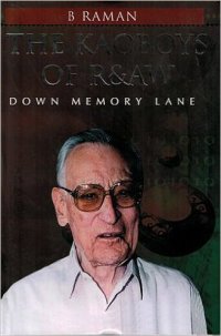 cover of the book The Kaoboys of R&AW: Down Memory Lane