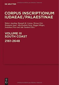 cover of the book Corpus Inscriptionum Iudaeae/Palaestinae: Volume III: South Coast, 2161-2648