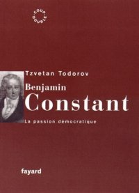 cover of the book Benjamin Constant : La passion démocratique