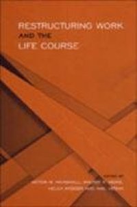 cover of the book Restructuring Work and the Life Course