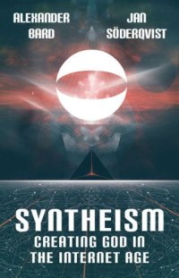 cover of the book Syntheism - Creating God in the Internet Age