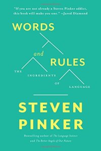 cover of the book Words and Rules: The Ingredients Of Language