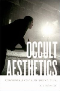 cover of the book Occult Aesthetics: Synchronization in Sound Film