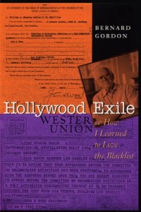 cover of the book Hollywood Exile, or How I Learned to Love the Blacklist