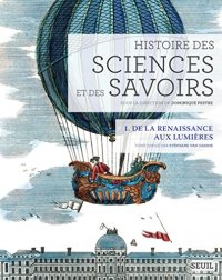 cover of the book Histoire des sciences et des savoirs : Tome 1, De la Renaissance aux Lumières