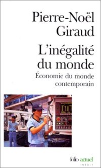 cover of the book L'inégalité du monde. Économie du monde contemporain