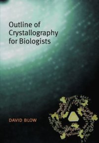 cover of the book Outline of Crystallography for Biologists