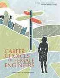 cover of the book Career choices of female engineers : a summary of a workshop