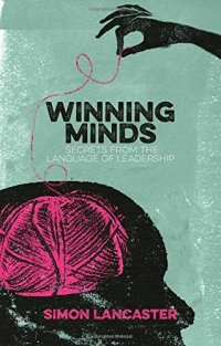 cover of the book Winning Minds: Secrets From the Language of Leadership